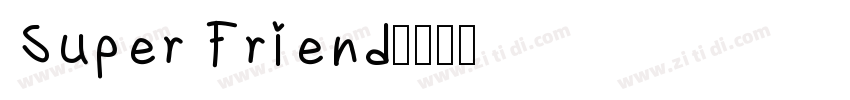 Super Friend字体转换